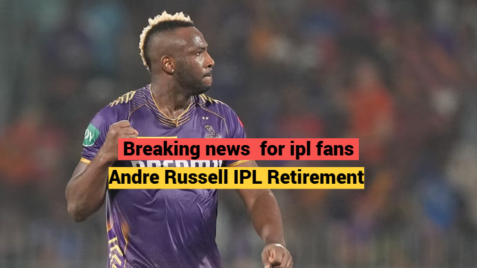 Andre Russell IPL Retirement announcement latest update