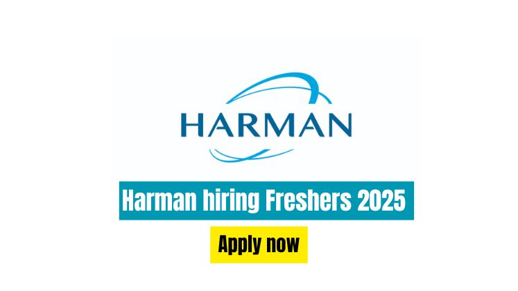 HARMAN Recruitment 2025