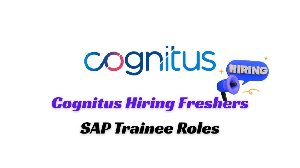 Cognitus Off Campus Drive for Freshers 2025