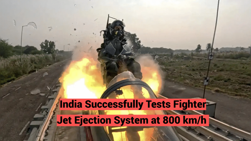 India Successfully Tests Fighter Jet Ejection System at 800 km/h by DRDO