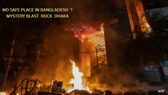 BIG BLAST IN DHAKA CITY