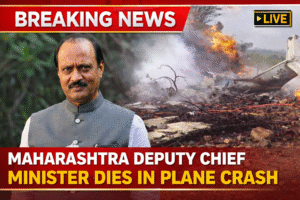 Maharashtra Deputy Chief Minister Dies in Plane Crash